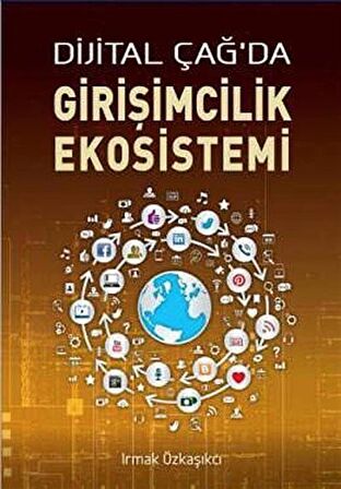 Dijital Çağda Girişimcilik Ekosistemi