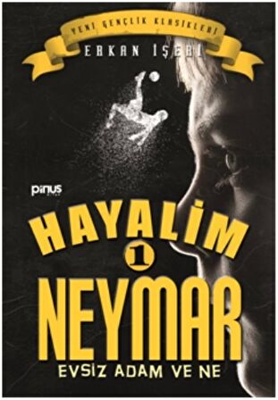 Hayalim Neymar 1 - Evsiz Adam ve Ne