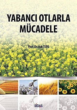 Yabancı Otlarla Mücadele / Prof. Dr. Işık Tepe