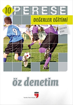 Öz Denetim (Öğretmen Kitabı) - Perese Değerler Eğitimi 10