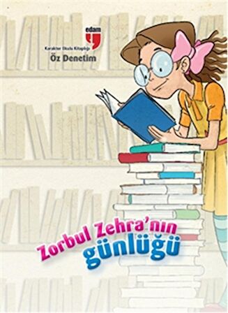 Zorbul Zehra'nın Günlüğü Öz Denetim