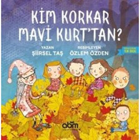 Kim Korkar Mavi Kurt'tan?