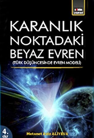 Karanlık Noktadaki Beyaz Evren 4. Cİlt