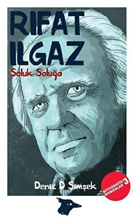 Soluk Soluğa / Rıfat Ilgaz / Deniz D Şimşek