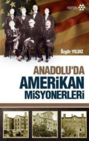 Anadolu'da Amerikan Misyonerliği