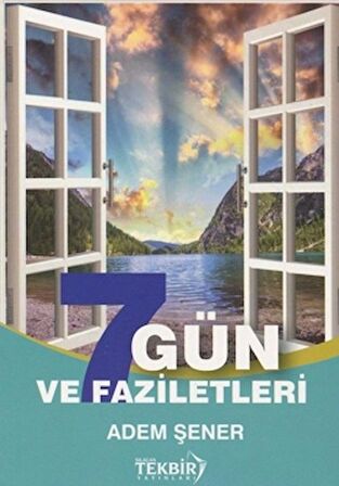 7 Gün ve Faziletleri