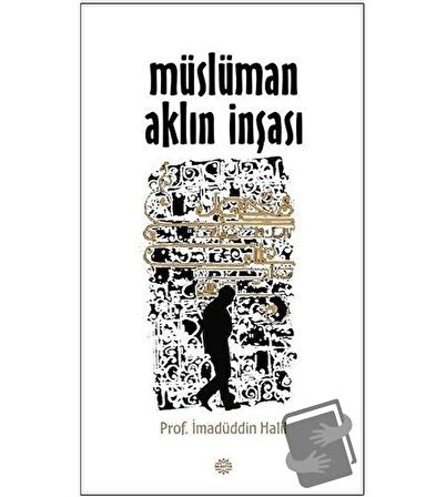 Müslüman Aklın İnşası