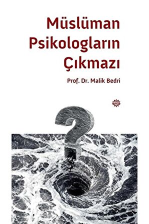 Müslüman Psikologların Çıkmazı