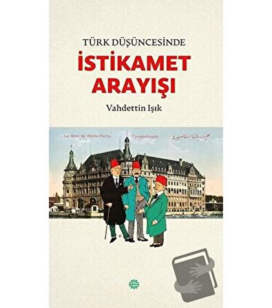 Türk Düşüncesinde İstikamet Arayışı