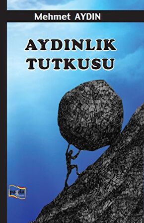 Aydınlık Tutkusu