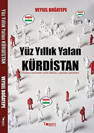 Yüz Yıllık Yalan Kürdistan / Veysel Boğatepe