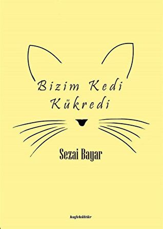 Bizim Kedi Kükredi