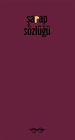 Şarap Sözlüğü / Suna Baykam