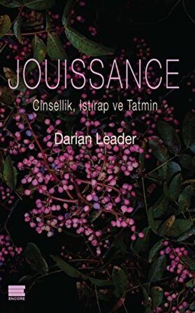 Jouissance: Cinsellik, Istırap ve Tatmin