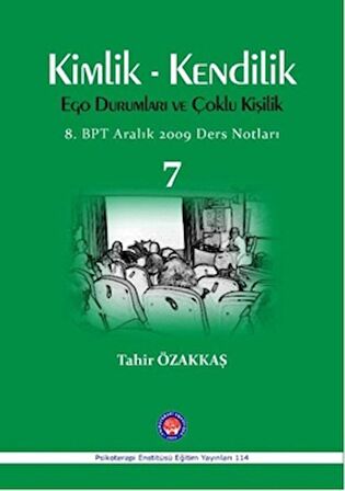 Kimlik / Kendilik Ego Durumları ve Çoklu Kişilik 7
