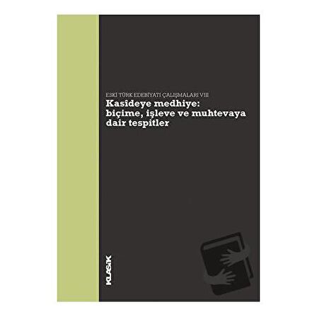 Kasideye Medhiye: Biçime, İşleve ve Muhtevaya Dair Tespitler