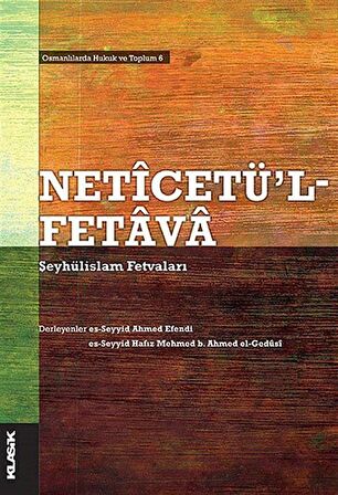 Neticetü'l-Fetava - Şeyhülislam Fetvaları