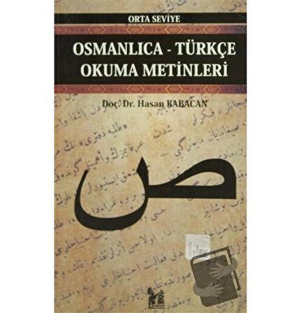 Osmanlıca-Türkçe Okuma Metinleri - Orta Seviye-6