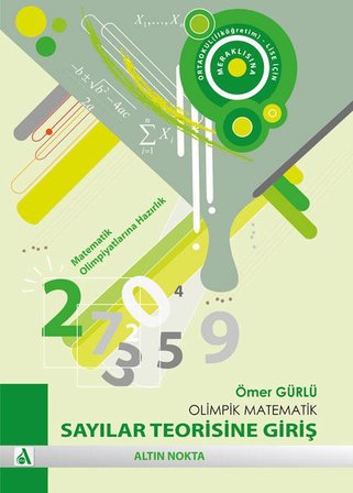 Altın Nokta Yayınları Olimpik Geometri-Olimpik Matematik İlk Adım-Olimpik Matematik Sayılar Teorisine Giriş ve Olimpik Sonlu Matematik- Matematik Olimpiyatlarına Hazırlık Seti (4 Kitap)