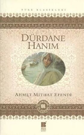 Dürdane Hanım - Ahmet Mithat Efendi - Bilge Kültür Sanat Yayınları