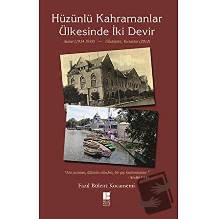 Hüzünlü Kahramanlar Ülkesinde İki Devir / Bilge Kültür Sanat / Fazıl Bülent