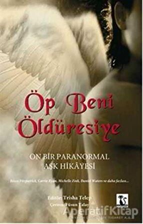 Öp Beni Öldüresiye