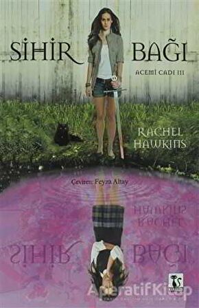 Sihir Bağı - Rachel Hawkins - Karakedi Yayınları