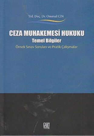 Ceza Muhakemesi Hukuku - Temel Bilgiler