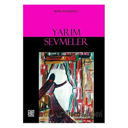 Yarım Sevmeler