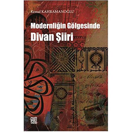 Modernliğin Gölgesinde Divan Şiiri