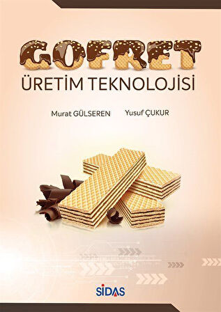Gofret Üretim Teknolojisi / Murat Gülseren