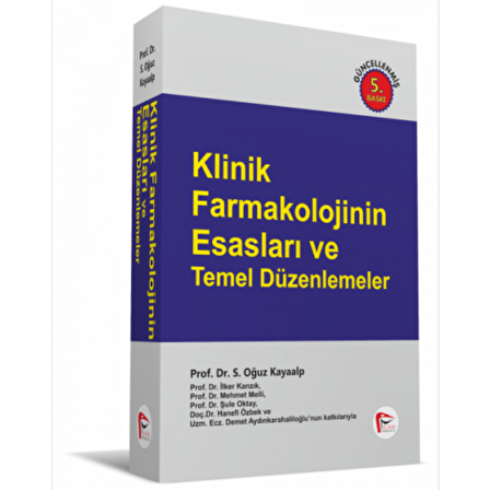 Klinik Farmakolojinin Esasları ve Temel Düzenlemeler