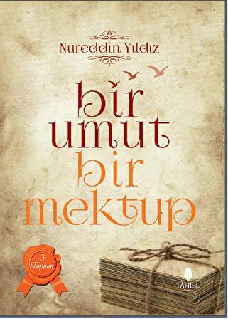 Bir Umut Bir Mektup 3. Cilt - Toplum