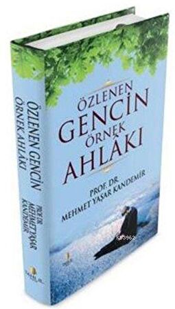 Özlenen Gencin Örnek Ahlakı