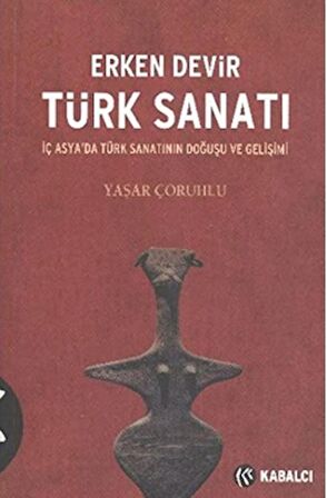 Erken Devir Türk Sanatı