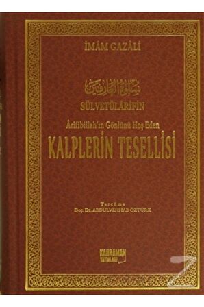 Arifibillah'ın Gönlünü Hoş Eden Kalplerin Tesellisi