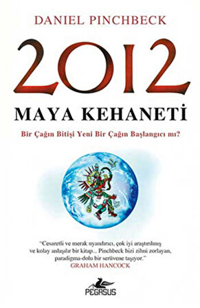 2012 Maya Kehaneti - Daniel Pinchbeck