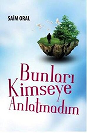 Bunları Kimseyle Paylaşmamıştım