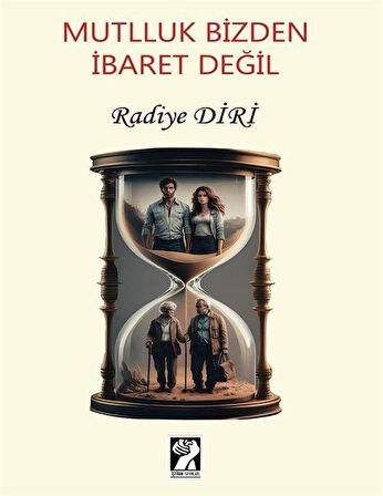 Mutlluk Bizden İbaret Değil / Radiye Diri