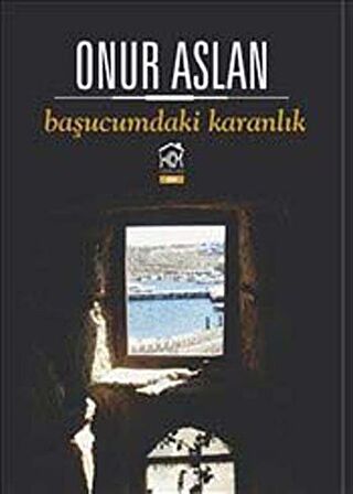 Başucumdaki Karanlık / Onur Aslan