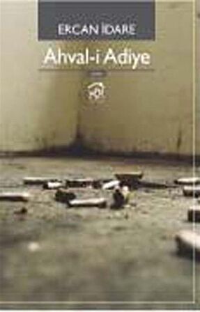 Ahval-i Adiye / Ercan İdare