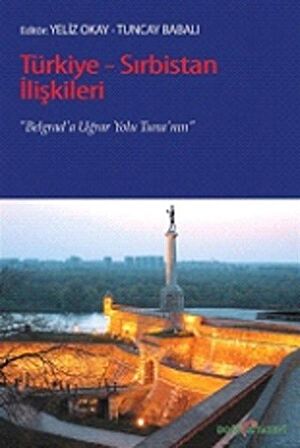 Türkiye - Sırbistan İlişkileri