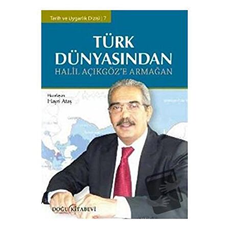 Türk Dünyasından Halil Açıkgöz’e Armağan