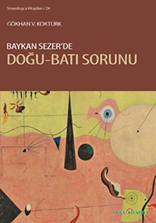 Baykan Sezer’de Doğu-Batı Sorunu