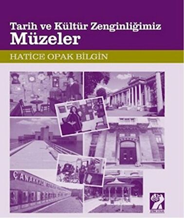 Tarih ve Kültür Zenginliğimiz Müzeler