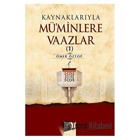 Kaynaklarıyla Mü'minlere Vaazlar 1