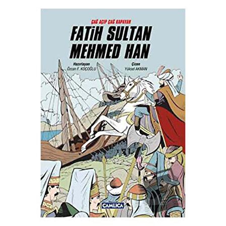 Çağ Açıp Çağ Kapatan Fatih Sultan Mehmed Han