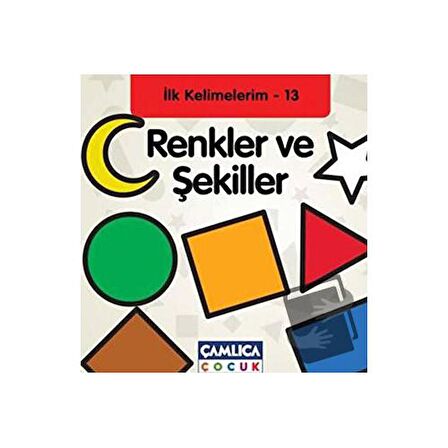 Renkler ve Şekiller - İlk Kelimelerim - 13