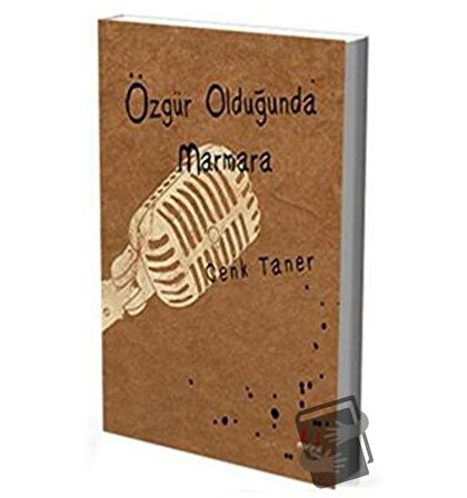 Özgür Olduğunda Marmara
