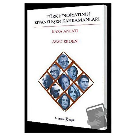 Türk Edebiyatının Efsaneleşen Kahramanları